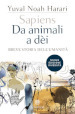 Sapiens. Da animali a dèi. Breve storia dell'umanità. Nuova ediz.